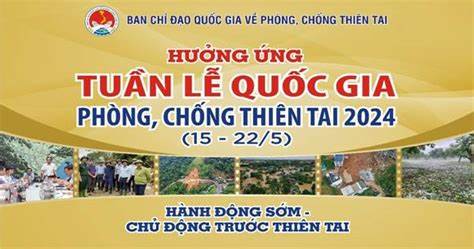 Hưởng ứng Tuần lễ Quốc gia phòng, chống thiên tai năm 2024 (15/5-22/5)